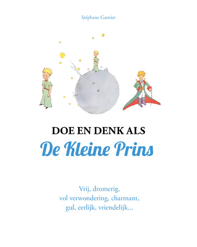 Doe en denk als de Kleine Prins