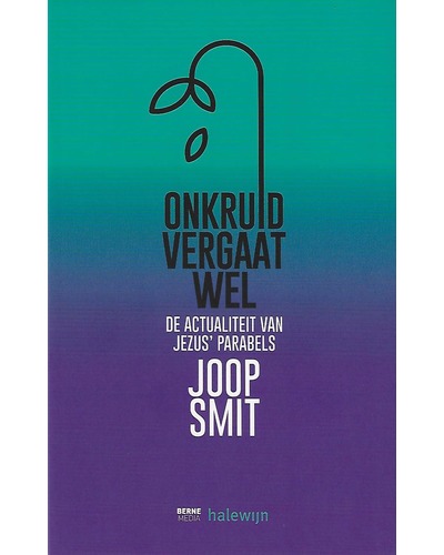 Onkruid vergaat wel