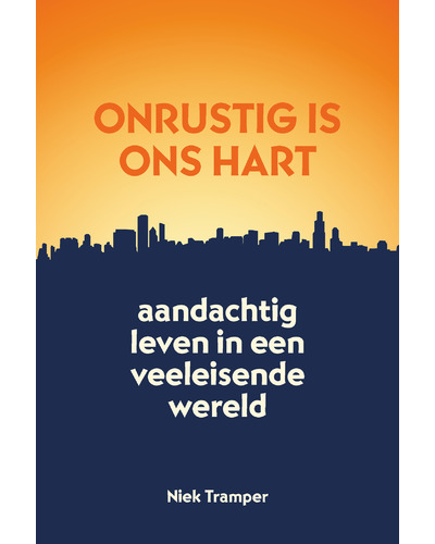 Onrustig is ons hart