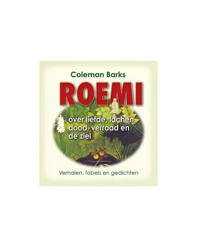 Roemi over liefde, lachen, dood, ziel