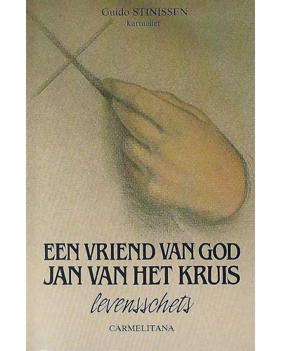 Een vriend van God Jan van het Kruis