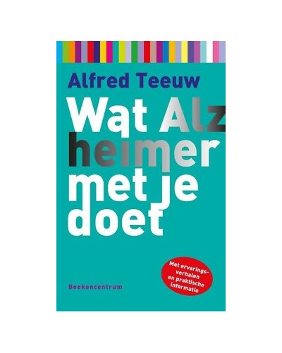 Wat alzheimer met je doet