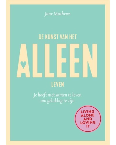 De kunst van het alleen leven