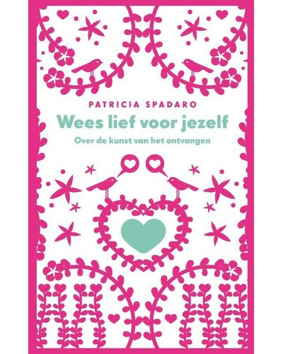 Wees lief voor jezelf