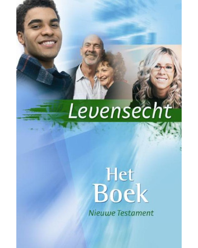 Bijbel - Het boek - Levensecht - Nieuwe Testament