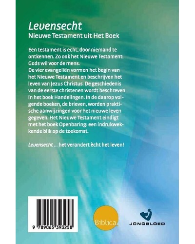 Bijbel - Het boek - Levensecht - Nieuwe Testament