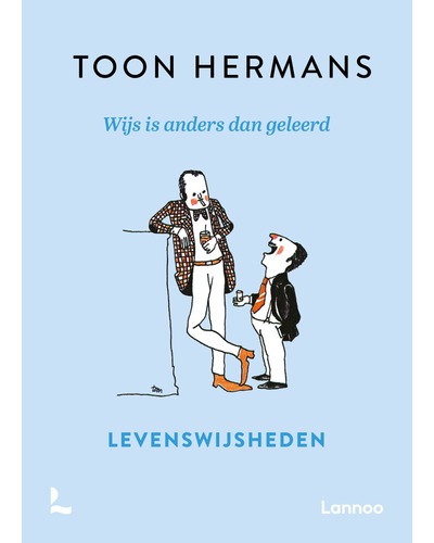 Toon Hermans - Wijs is anders dan geleerd