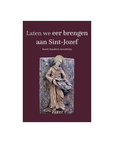 Laten we eer brengen aan Sint-Jozef