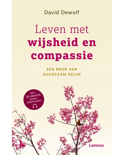 Leven met wijsheid en compassie