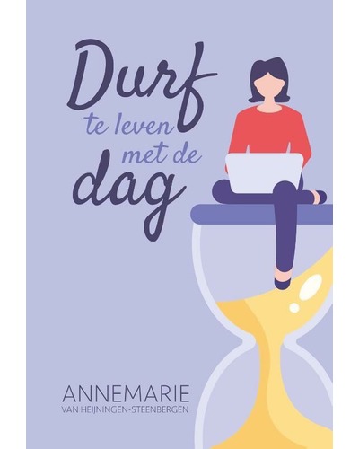 Durf te leven met de dag