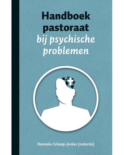 Handboek pastoraat bij psychische problemen