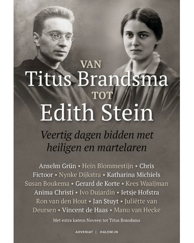 Van Titus Brandsma tot Edith Stein