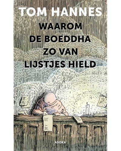 Waarom de Boeddha zo van lijstjes hield