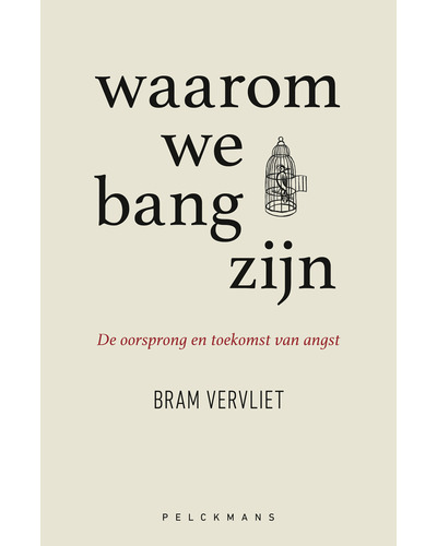 Waarom we bang zijn