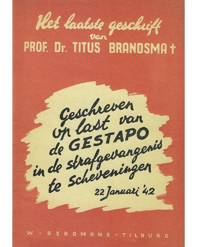 Het laatste geschrift van prof. dr. Titus Brandsma