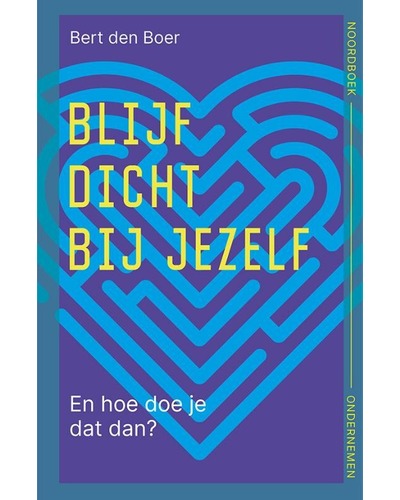 Blijf dicht bij jezelf