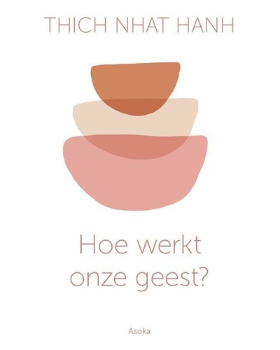 Hoe werkt onze geest?