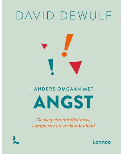 Anders omgaan met angst