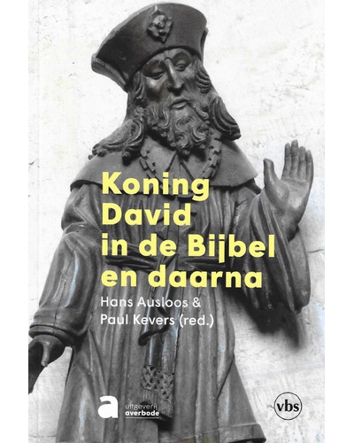 Koning David in de bijbel en daarna