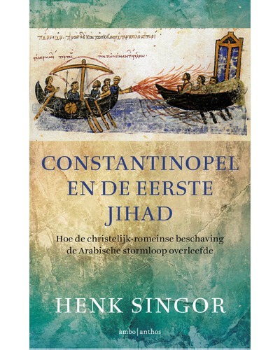 Constantinopel en de eerste jihad