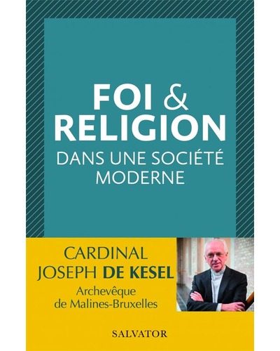 Foi & Religion dans une societé moderne