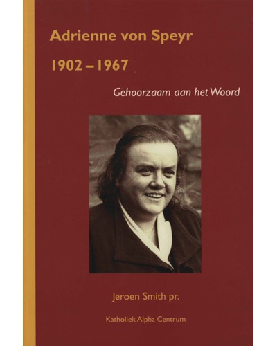 Adrienne von Speyr 1902 - 1967