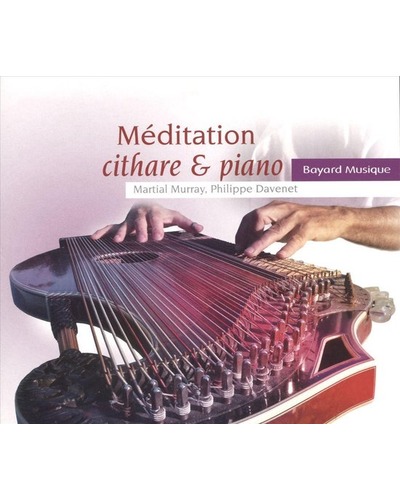 CD Méditation Cithare & Piano