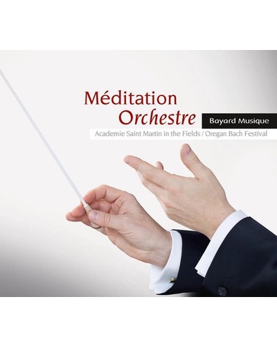 CD Méditation Orchestre