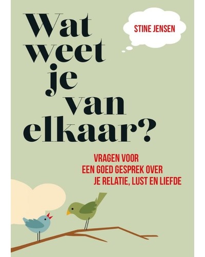 Wat weet je van elkaar ?