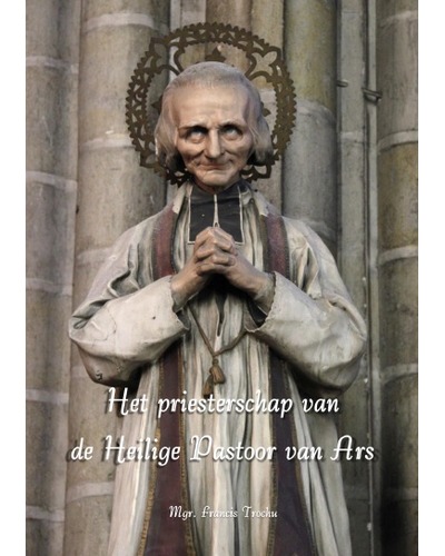 Het priesterschap van de Heilige Pastoor van Ars