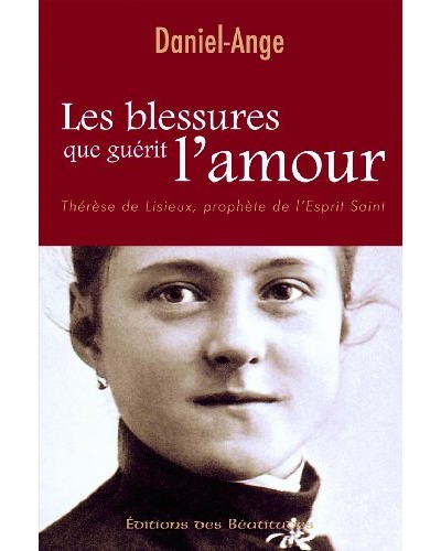 Les blessures que guérit l'amour