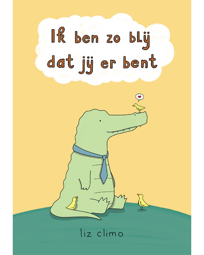 Ik ben zo blij dat jij er bent