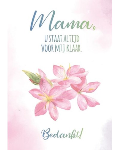 Kaart BL- 8716 Mama, u staat altijd voor mij klaar