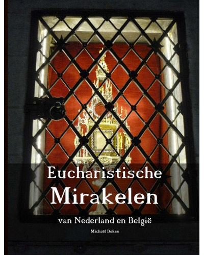 Eucharistische Mirakelen van Nederland en België