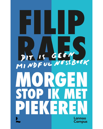 Morgen stop ik met piekeren