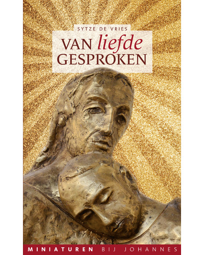 Van liefde gesproken + op vleugels