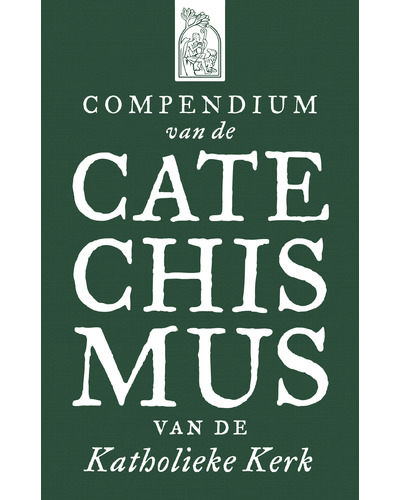 Compendium van de catechismus v.d. kath.Kerk