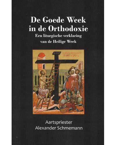 De Goede Week in de Orthodoxie