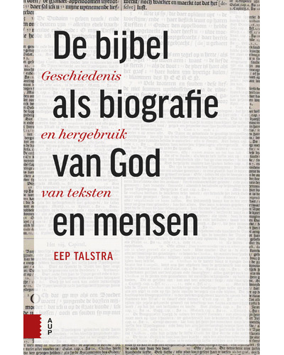 De bijbel als biografie van God en mensen