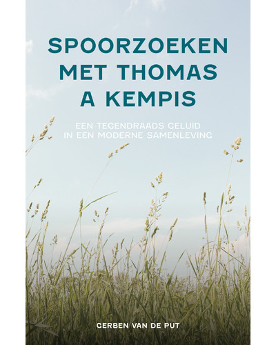 Spoorzoeken met Thomas A Kempis