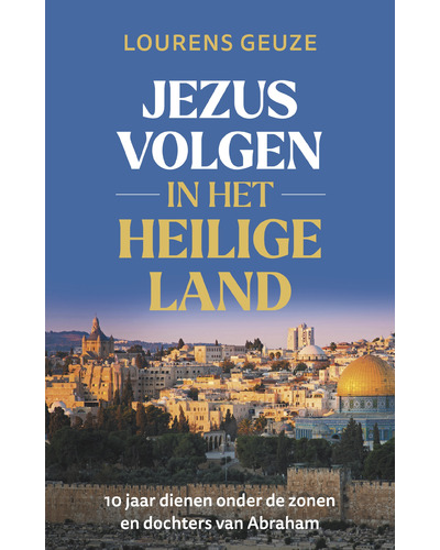 Jezus volgen in het Heilige Land