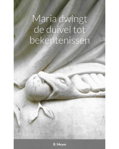 Maria dwingt de duivel tot bekentenissen