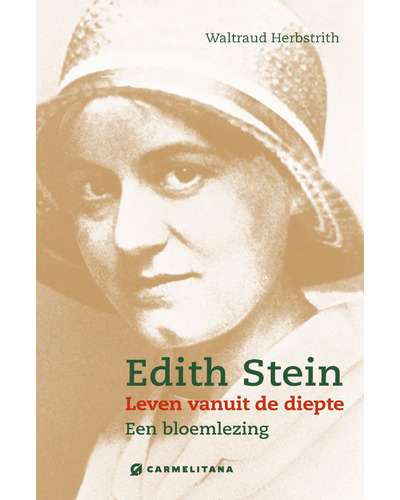 Edith Stein - Leven vanuit de diepte