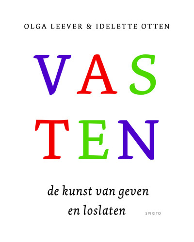 Vasten de kunst van geven en loslaten