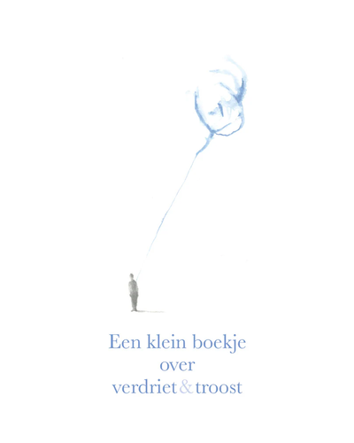 Een klein boekje over verdriet & troost