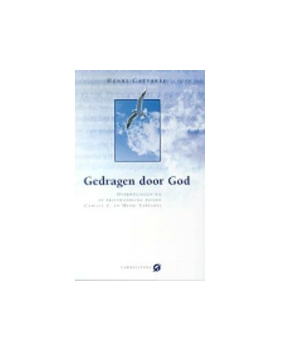 Gedragen door God