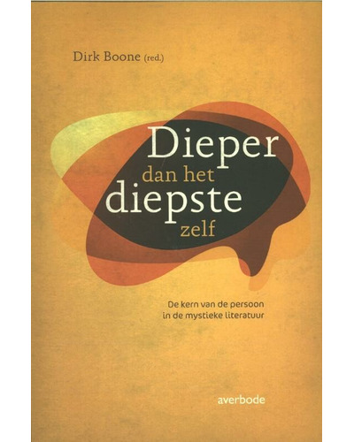 Dieper dan het diepste zelf