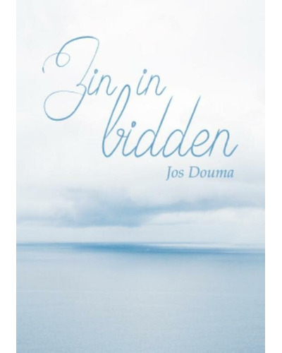 Zin in bidden