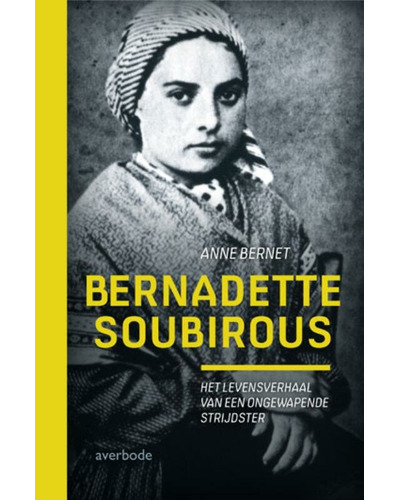 Bernadette Soubirous Bernadette Soubirous