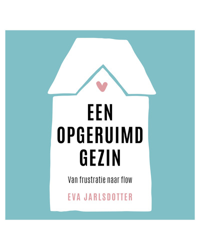 Een opgeruimd gezin Een opgeruimd gezin